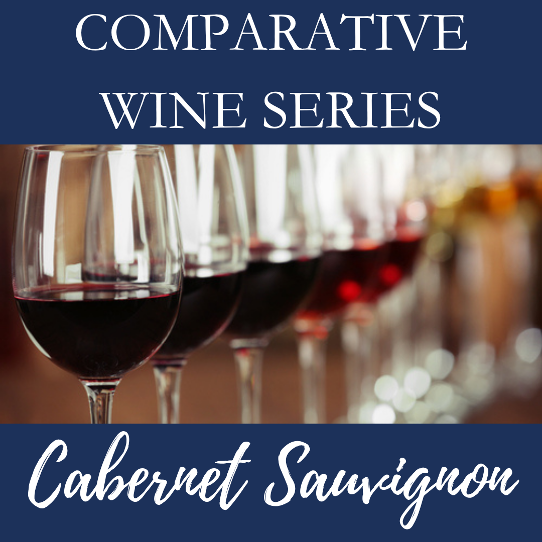 Comparative Wines Series:  Cabernet Sauvignon