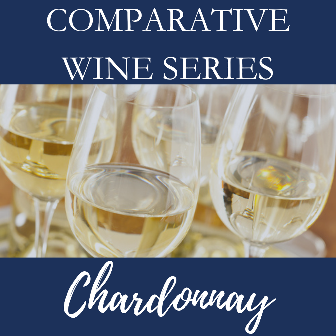 Comparative Wines Series: Chardonnay