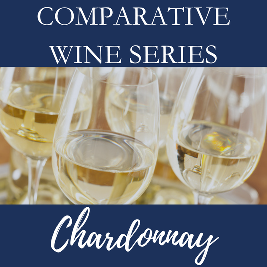 Comparative Wines Series: Chardonnay