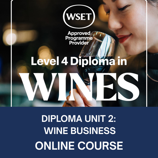 WSET Diploma Unit Two (D2) — Wine Business ONLINE