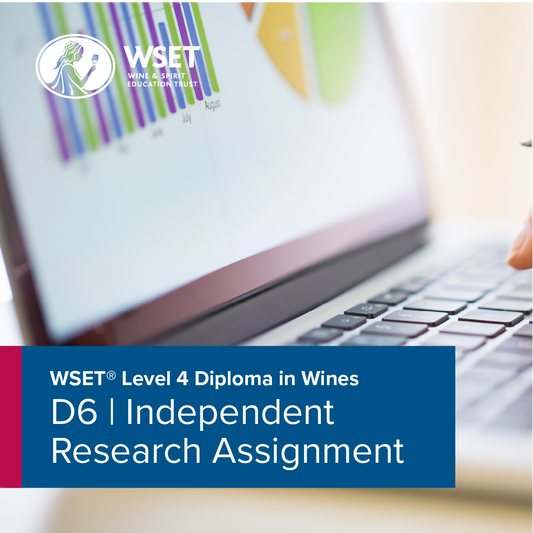 WSET Diploma Unit Six – Independent Research Assignment