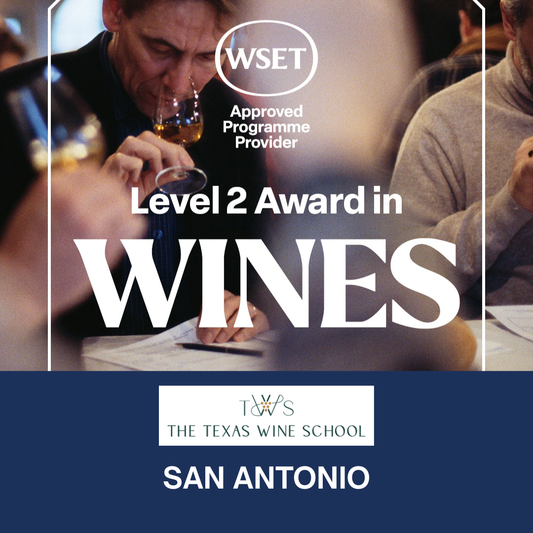 WSET Level 2 Award in Wines: San Antonio