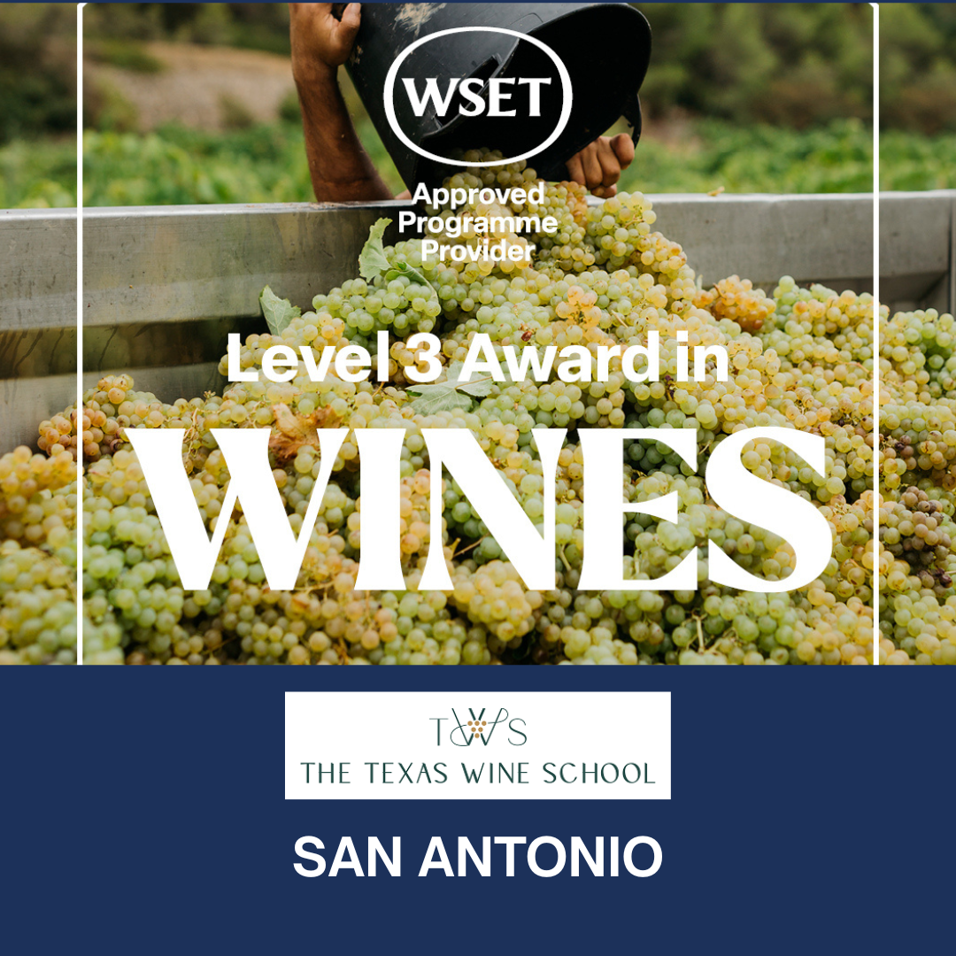 WSET Level 3 Award in Wines: San Antonio